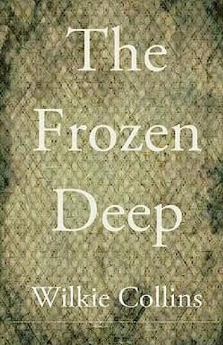 The Frozen Deep 1511577835 Book Cover