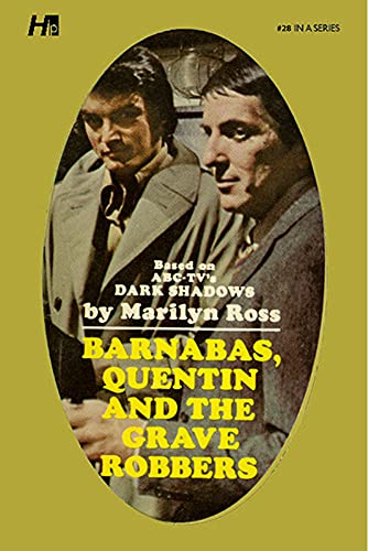 Dark Shadows: Barnabas, Quentin and the Grave Robbers: The Complete Paperback Library Reprint Book 28 (Dark Shadows: The Complete Paperback Library Reprints)