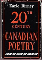 TWENTIETH CENTURY CANADIAN POETRY: AN ANTHOLOGY WITH INTRODUCTION AND NOTES. B000T1M3WI Book Cover