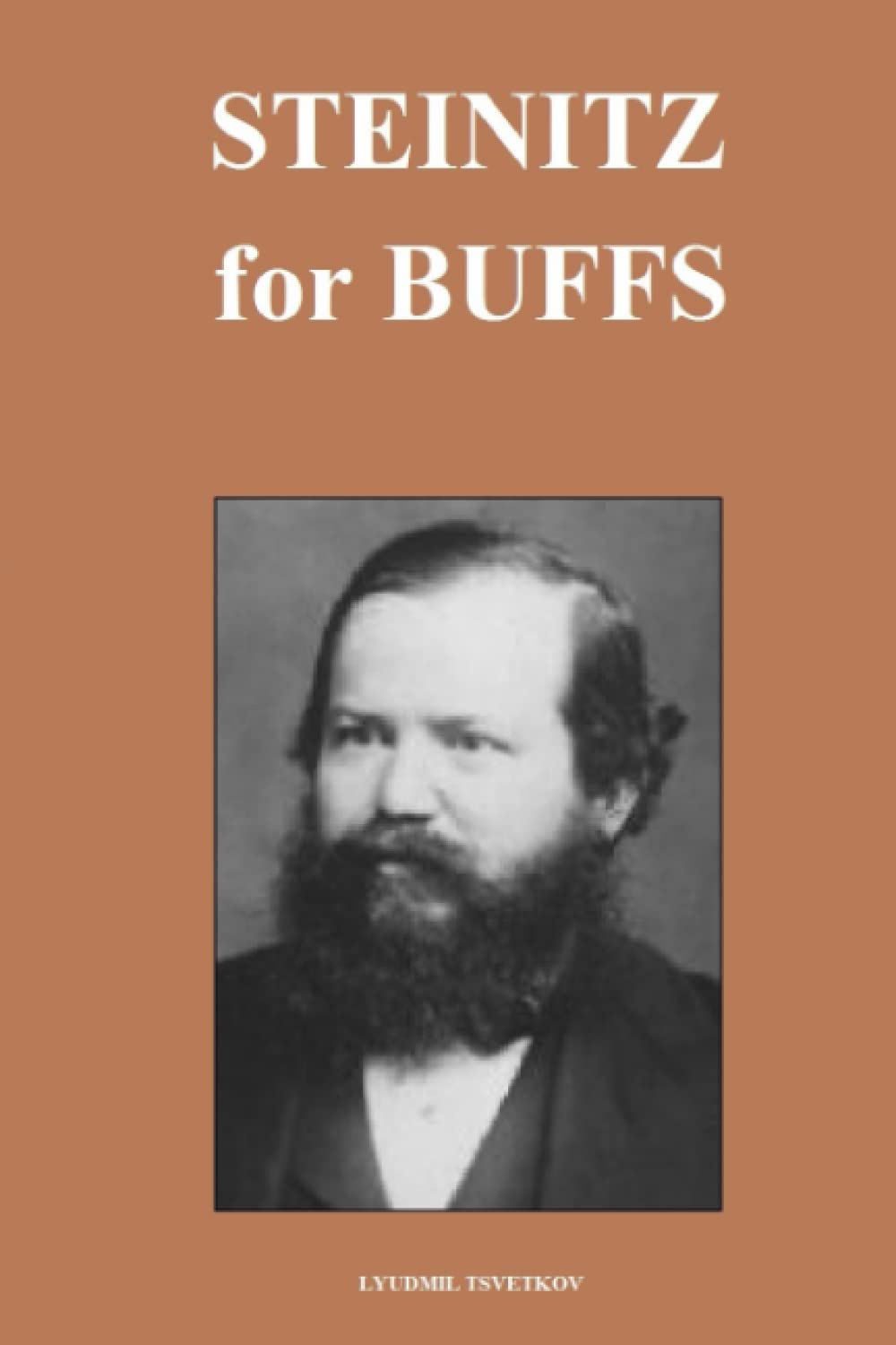 Steinitz for Buffs (Chess Players for Buffs)