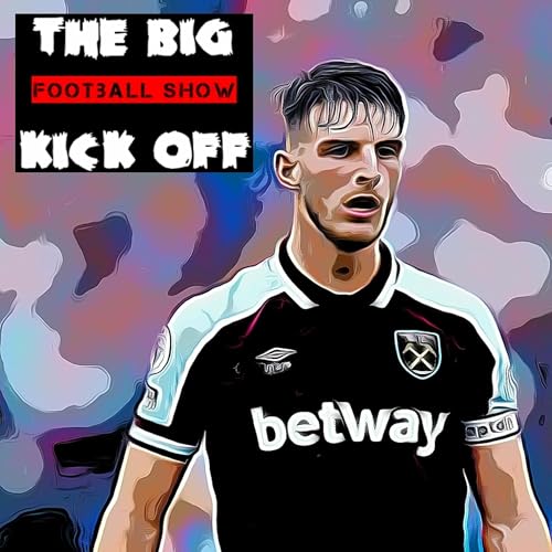 Tbko Football Show : Is Declan Rice Worth &pound;100m?