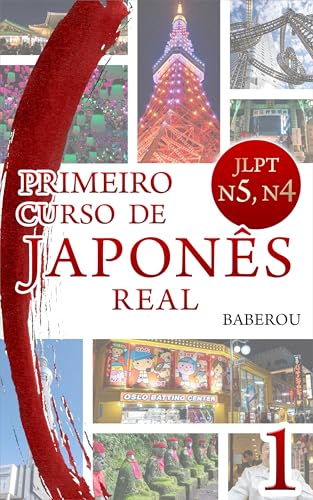 PRIMEIRO CURSO DE JAPONÊS REAL: JLPT N5,N4