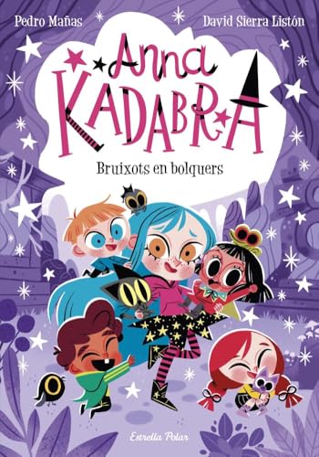 Anna Kadabra 12. Bruixots en bolquers