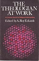 The theologian at work: A common search for understanding; (Forum books) 0334002559 Book Cover