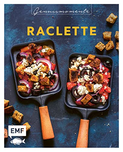 Genussmomente: Raclette: Raffinierte Rezepte mit Gemüse, Fleisch und Süßem – Moussaka, Flammkuchen-Pfännchen, Crêpes-Pfännchen und mehr ... im handlichen Format und modernem Design)