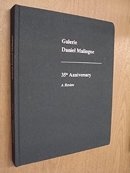 Hardcover Galerie Daniel Malingue: 35th Anniversary, A Review Book