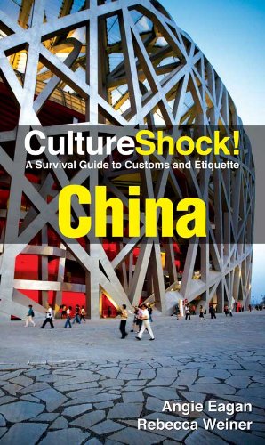 CultureShock! China: A Survival Guide to Customs and Etiquette (Culture Shock!)