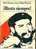 hasta siempre comandante significato  Hasta siempre!