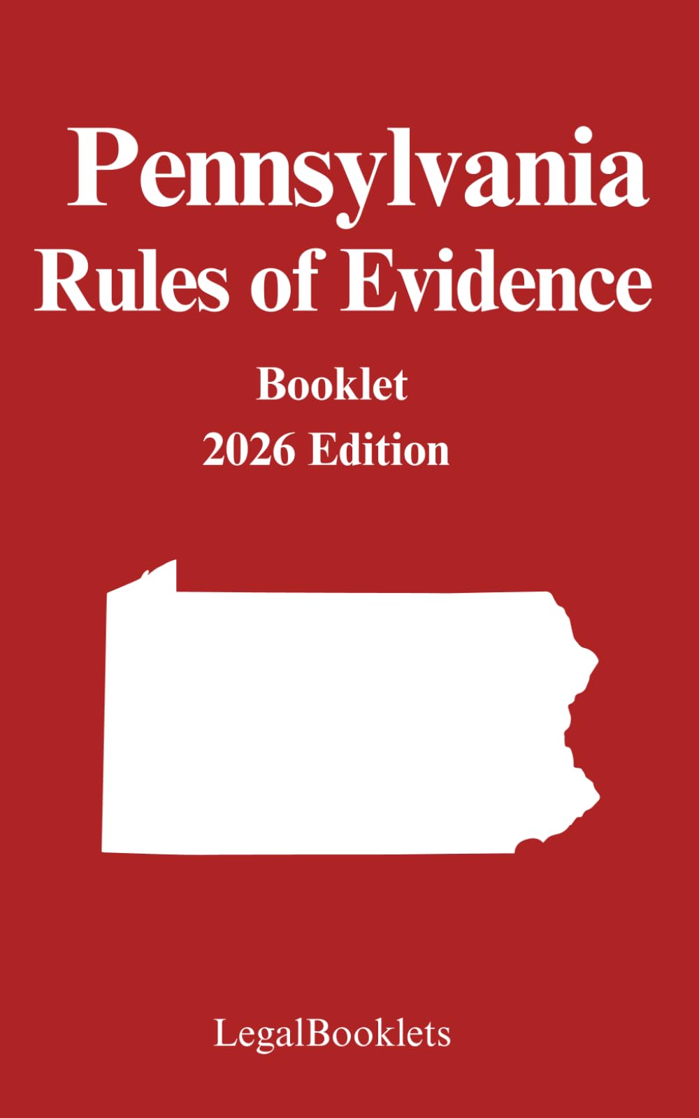 Pennsylvania Rules of Evidence (2026 Edition)