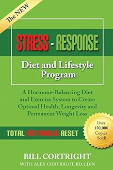 Paperback The NEW Stress-Response Diet and Lifestyle Program: A Hormone-Balancing Diet and Exercise System to Create Optimal Health, Longevity and Permanent Weight Loss Book