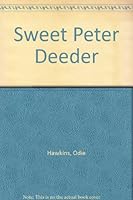 Sweet Peter Deeter 0870673653 Book Cover
