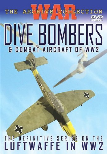 Dive Bombers And Combat Aircraft Of World War II [DVD]