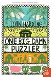 One Big Damn Puzzler: A Profoundly Moving and Darkly Comic Story About Colonialism in the South Pacific (P.S.)
