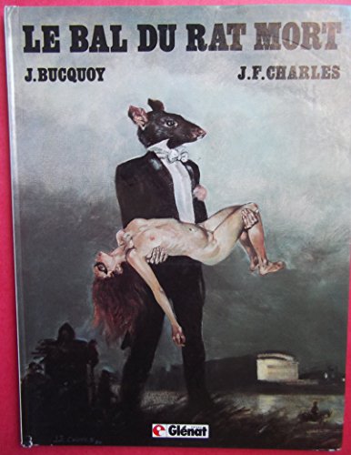 Le Bal du rat mort, Tome 1 :