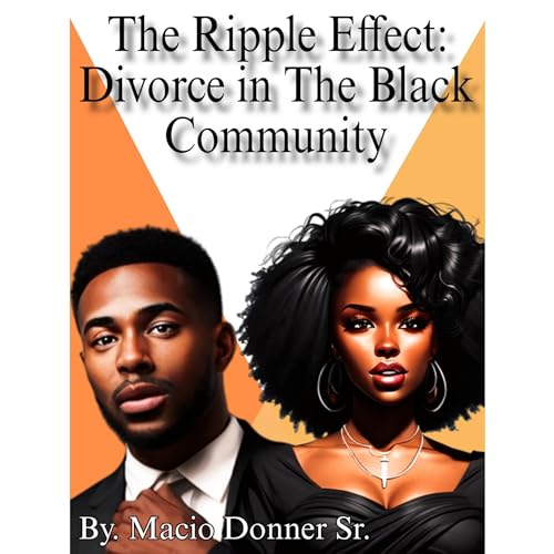The Ripple Effect by Macio Donner Sr episode artwork