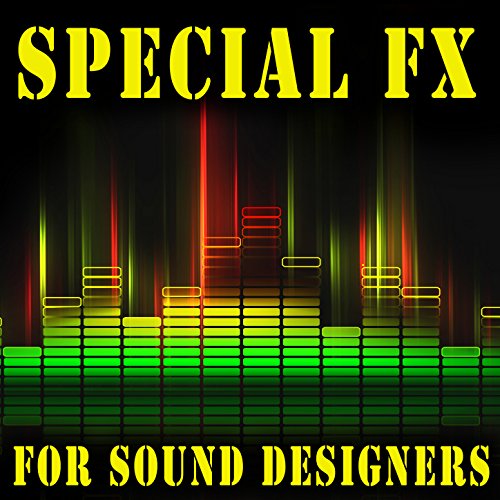 Special FX for Sound Designers The Hollywood Edge Sound Effects Library Digital Music