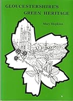 Gloucestershire's Green Heritage 0951058649 Book Cover