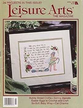 Single Issue Magazine Leisure Arts the Magazine (April 1998, Volume 12, Number 3) Book