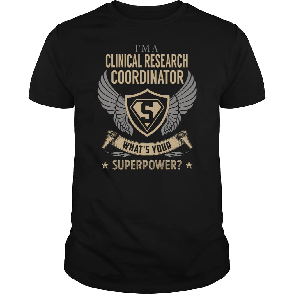 I'm a Clinical Research Coordinator What is Your Superpower Job Title - Unisex Tee Black
