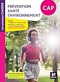  Les nouveaux cahiers - PREVENTION SANTE ENVIRONNEMENT CAP - Éd. 2019 - Manuel élève