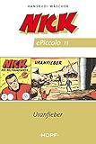  Nick ePiccolo-Comic 11: Uranfieber (Nick Piccolo 1-50)