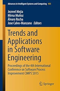 Paperback Trends and Applications in Software Engineering: Proceedings of the 4th International Conference on Software Process Improvement Cimps'2015 Book