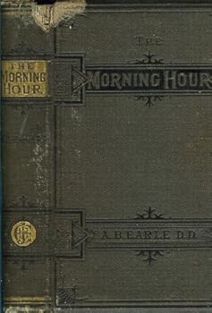 The Morning Hour: For Family Worship and Private Meditation