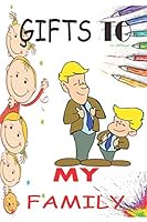 ĢIFTS TO MY FAMILY: happy family coloring book B08DC63V9T Book Cover