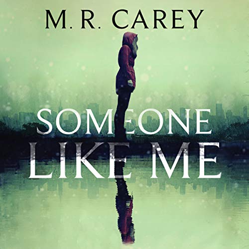 Someone Like Me by M. R. Carey episode artwork