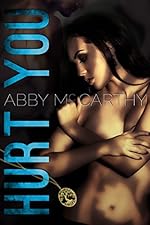 Hurt You: The Wrecked Series, book 3