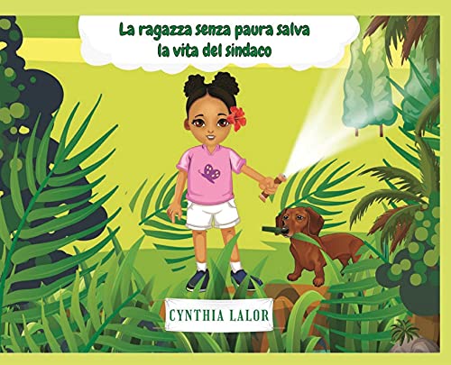 La ragazza senza paura salva la vita del sindaco (Italian Edition)