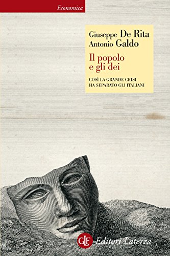 Il popolo e gli dei: Così la Grande Crisi ha