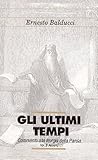 Gli ultimi tempi. Liturgia della parola. Anno C (Vol. 3)