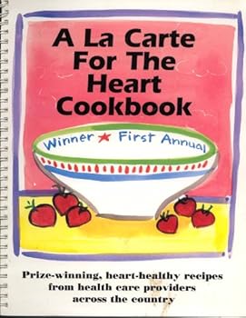 Spiral-bound A La Carte for the Heart Cookbook, First Annual Book