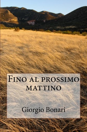 Fino al prossimo mattino