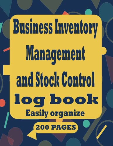 Business Inventory Management And Stock Control-Lig Book 200 Pages: Inventory Management Paperbook,Stock Control Book,Inventory,Customers And Supplier