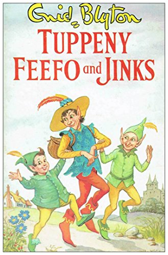 Tuppeny, Feefo And Jinks