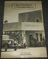 Fort Christmas: A Pictorial History B00301ZNV2 Book Cover