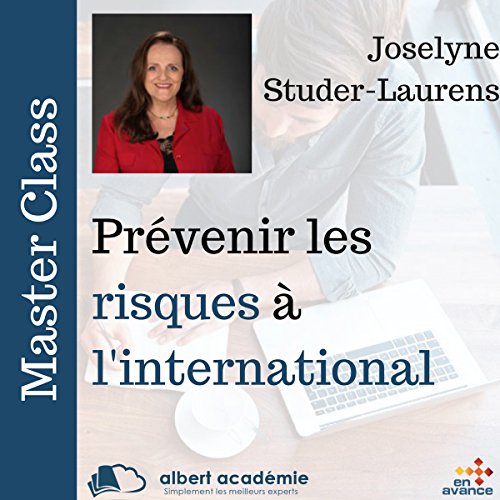 Prévenir les risques à l'international (Master Class) Livre Audio par Joselyne Studer-Laurens