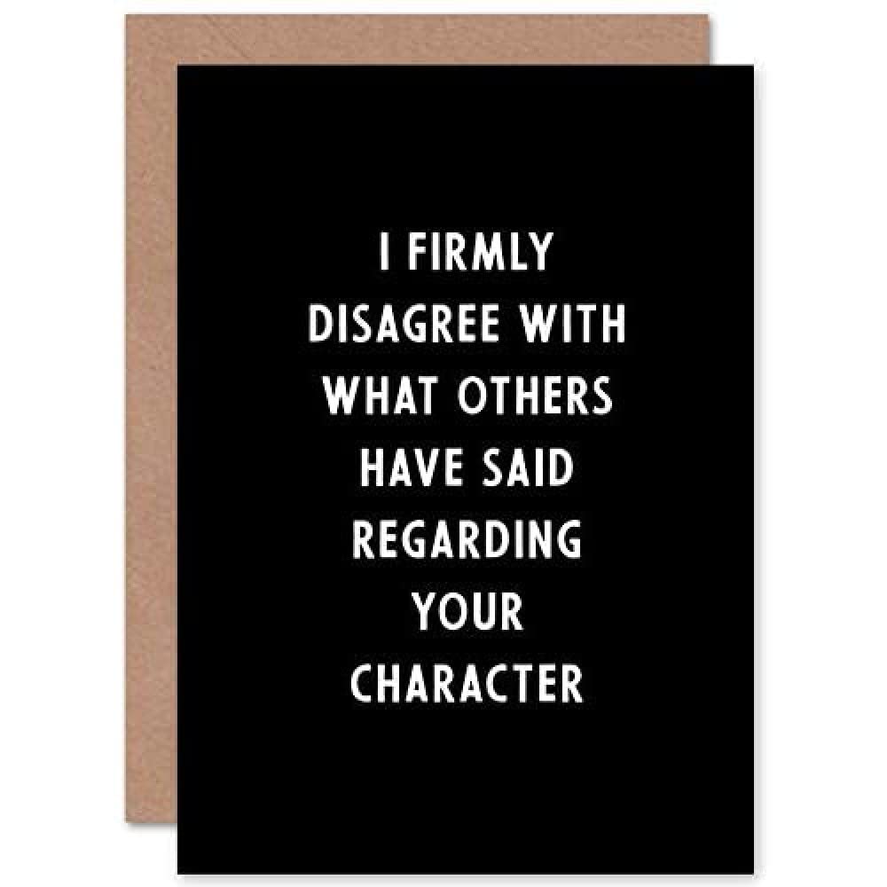 Artery8 I Firmly Disagree What Others Said Birthday Funny Weird Sealed Greeting Card Plus Envelope Blank inside