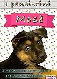  I pensierini di Mosè (Romanzo nel cassetto Vol. 8) (Italian Edition)