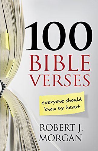 100 Bible Verses Everyone Should Know By Heart