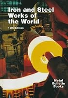 Iron and Steelworks of the World (Iron & Steel Works of the World) 1900663104 Book Cover
