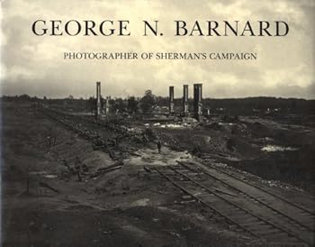 Paperback George N. Barnard: Photographer of Sherman's Campaign Book