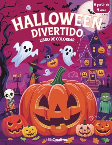 Halloween Divertido Libro de Colorear: Para Niños y Niñas a partir de 4 años. 50 Dibujos de Fantasmas, Brujas, Calabazas y Criaturas Espeluznantes para Colorear y Disfrutar