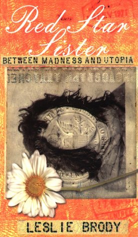 Red Star Sister : Between Madness and Utopia