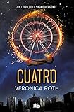 veronica roth libros saga divergente  Divergente 4 - Cuatro