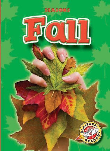 Fall (Blastoff Readers. Level 3)