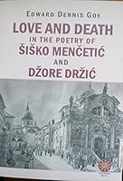 Love and Death in the Poetry of Šiško Mencetic and Džore Držic 8670620081 Book Cover