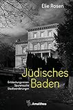 emile et rose baby sale  Jüdisches Baden: Entdeckungsreisen – Spurensuche – Stadtwanderungen